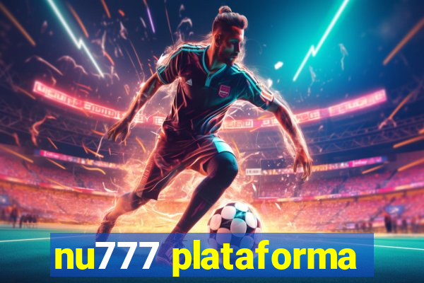 nu777 plataforma